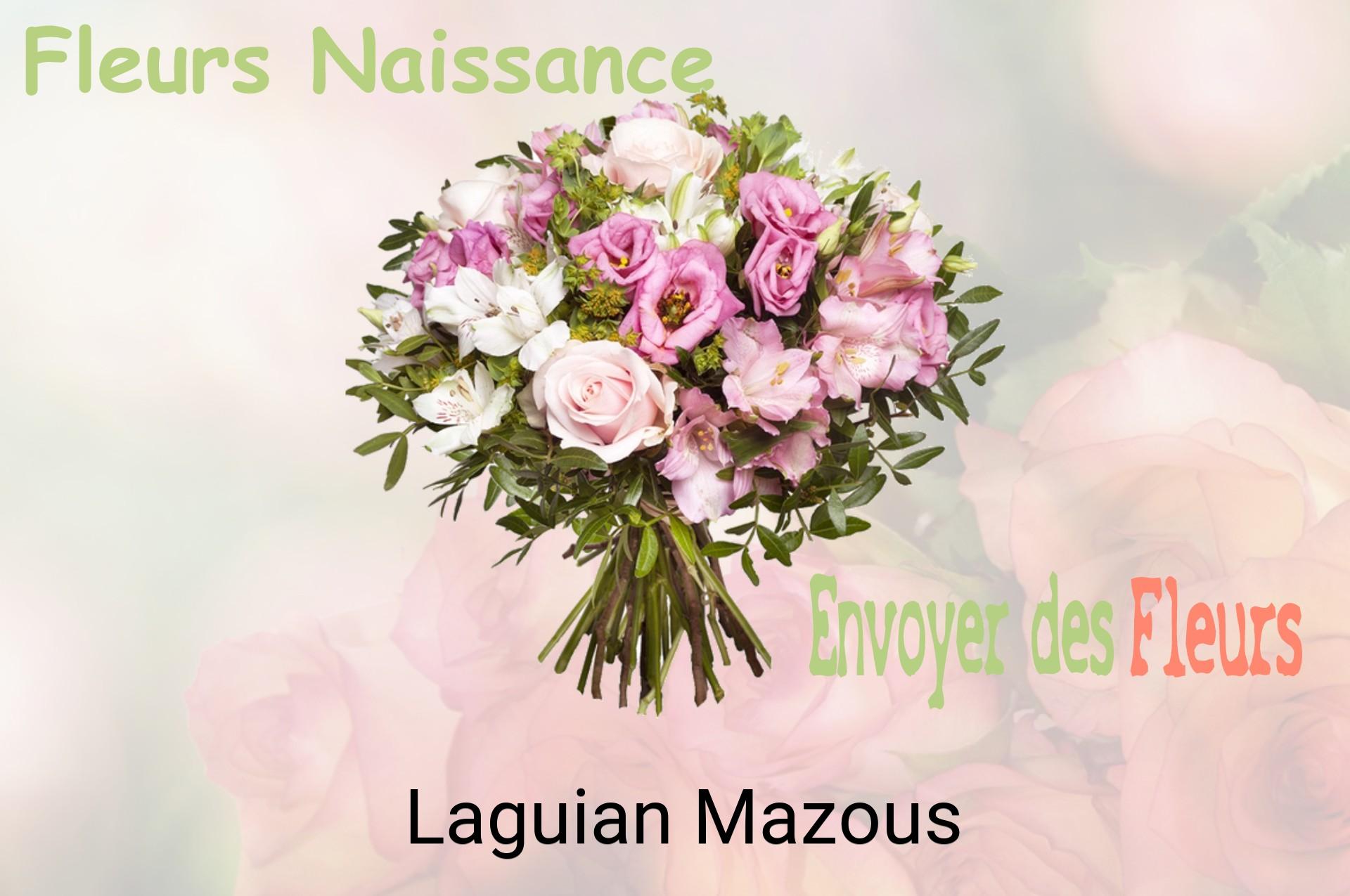 Bouquet de fleurs de naissance livré à Laguian-Mazous